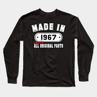 Made In 1967 Nearly All Original Parts Long Sleeve T-Shirt